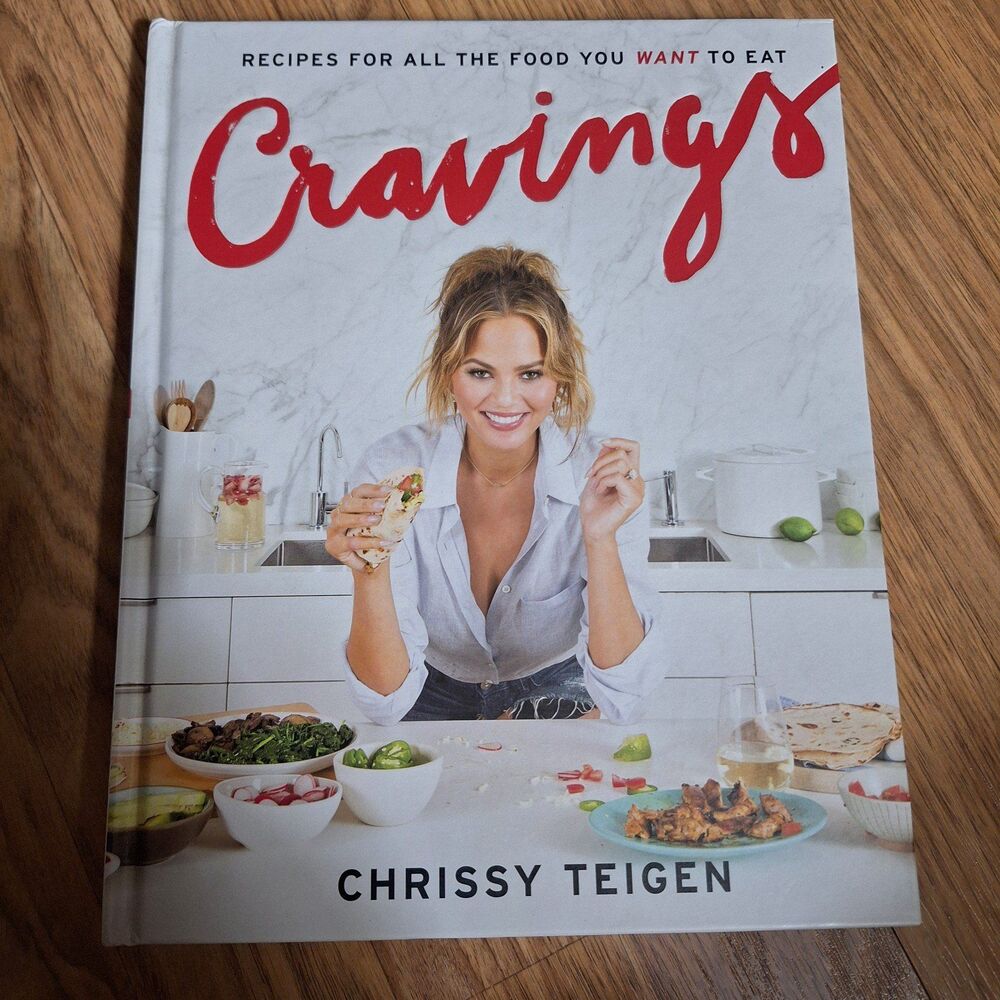 Cravings: Recipes for All the Food You Want to Eat: A Cookbook by Chrissy Teigen